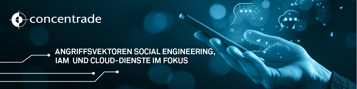 Dekorativer Banner zum Webcast "Angriffsvektoren Social Engineering, IAM und Cloud-Dienste im Fokus" 